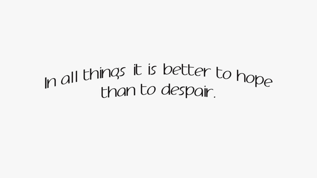 Inspirational Wallpaper: Hope Over Despair in Elegant Curved Text