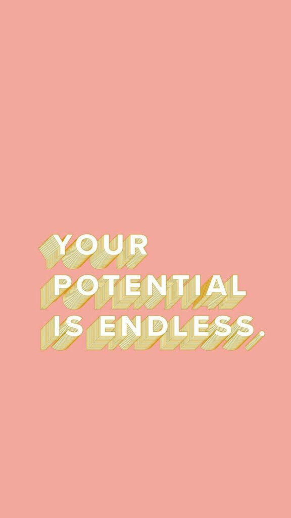 Inspiring Pink Wallpaper: 'Your Potential is Endless' Message