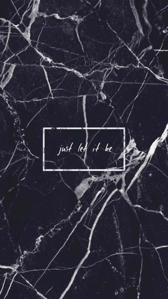 Elegant Black Marble Wallpaper with Inspirational 'Just Let It Be' Design
