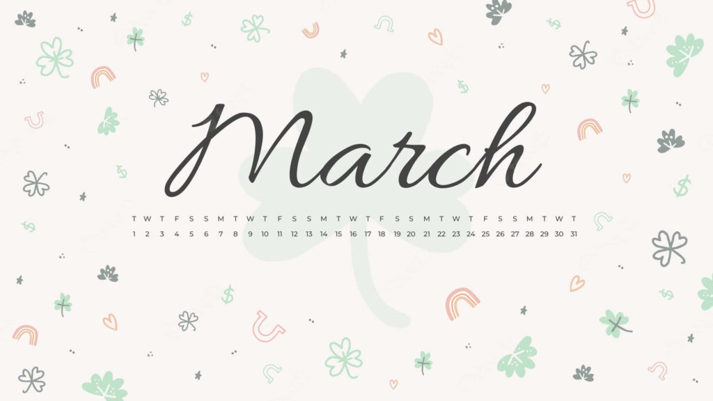 March calendar wallpaper pastel shamrocks hearts rainbows whimsical spring theme background