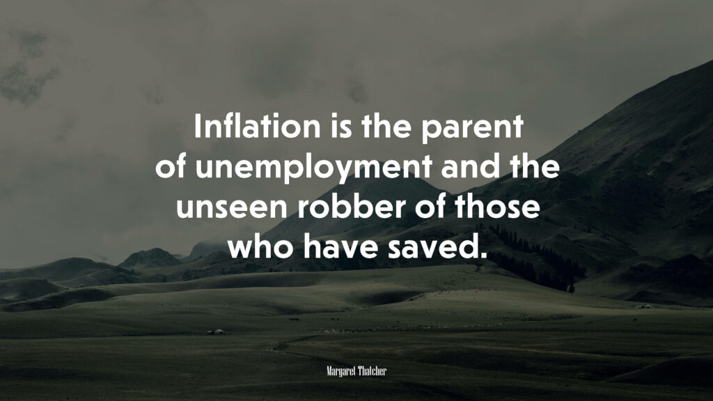 Margaret Thatcher Quote Wallpaper: Inflation & Unemployment in Nature