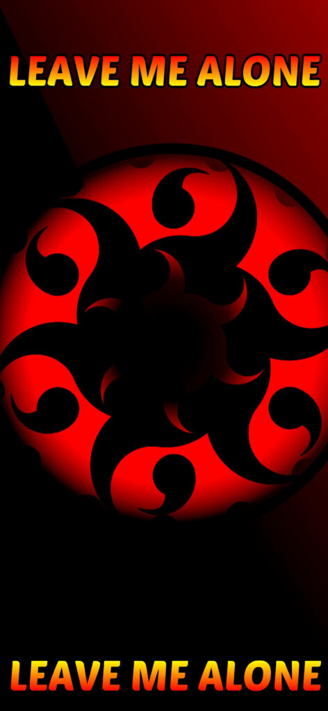 The Enigmatic Sharingan Gaze: Red and Black Captivating Visual with 'Leave Me Alone' Messages Wallpaper