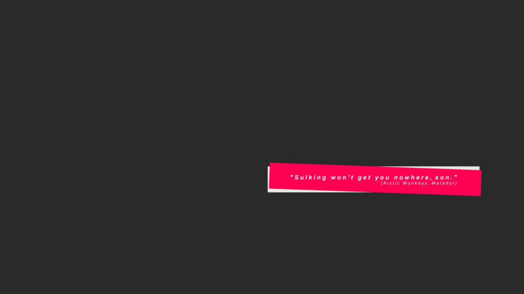 Minimalist Arctic Monkeys Matador lyric wallpaper with dark background iconic rock band quote
