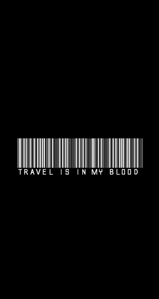 Minimalist Barcode Wallpaper: 'Travel is in My Blood' Design
