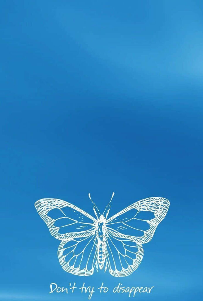 Serene Butterfly Sketch Wallpaper: 'Don't Try to Disappear'