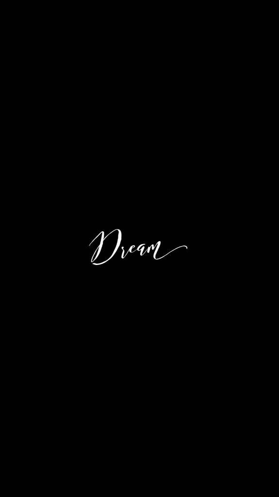 Minimalist phone wallpaper with elegant white Dream cursive text on pure black OLED background