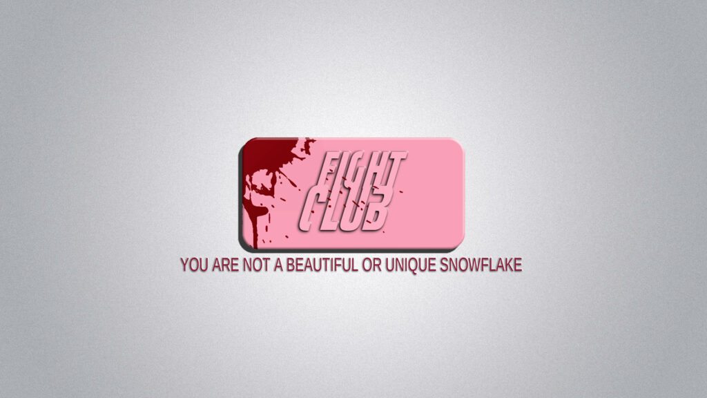 Fight Club Minimalist Wallpaper: 'You Are Not a Unique Snowflake'
