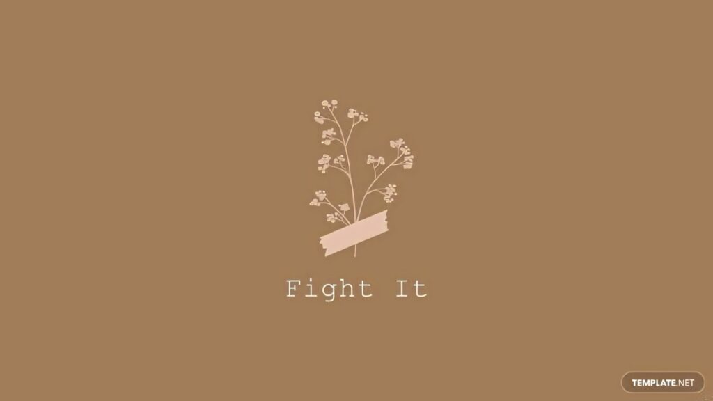 Minimalist Floral Wallpaper: 'Fight It' Message on Brown Background