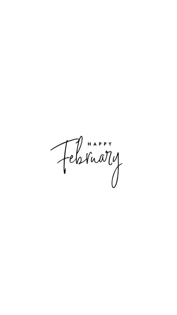 Minimalist February wallpaper with black Happy sans serif and cursive typography on white background