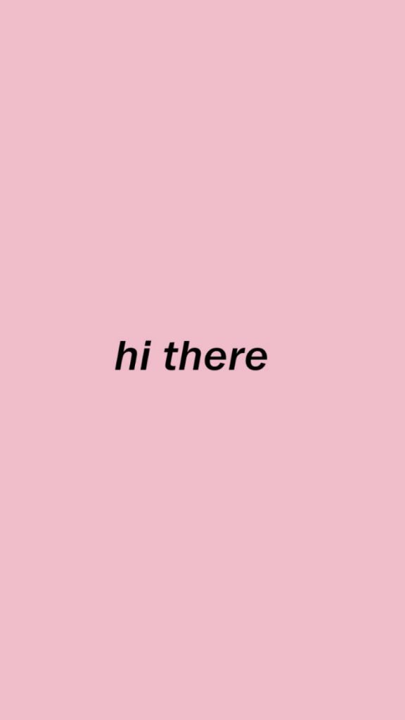 Minimalist wallpaper with black hi there text on soft pastel pink background for stylish screens