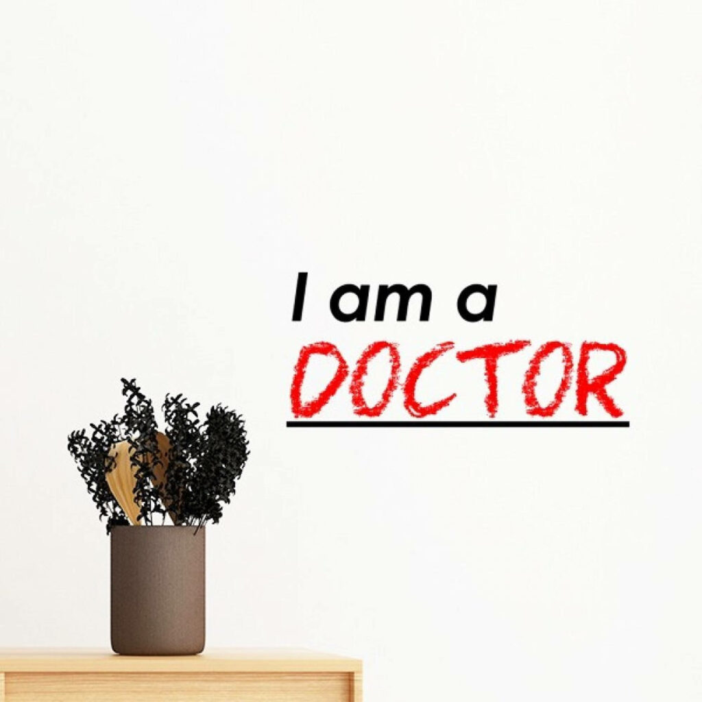 Minimalist wallpaper with I am a DOCTOR bold text and red crayon doctor word with potted plant