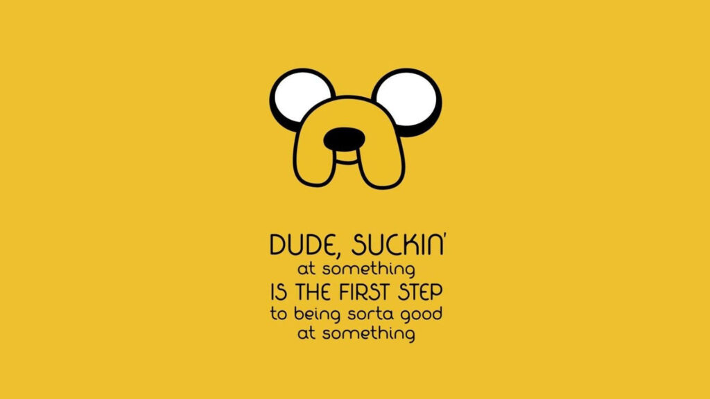 Minimalist Adventure Time wallpaper of Jake the Dog with inspiring quote about chasing dreams