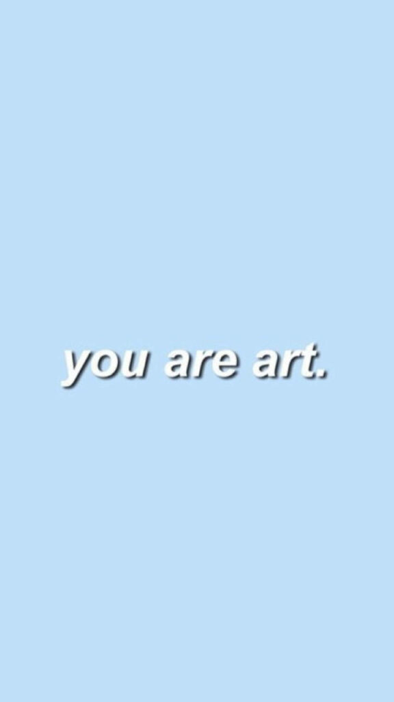 Minimalist Light Blue Wallpaper: 'You Are Art' iPhone Background