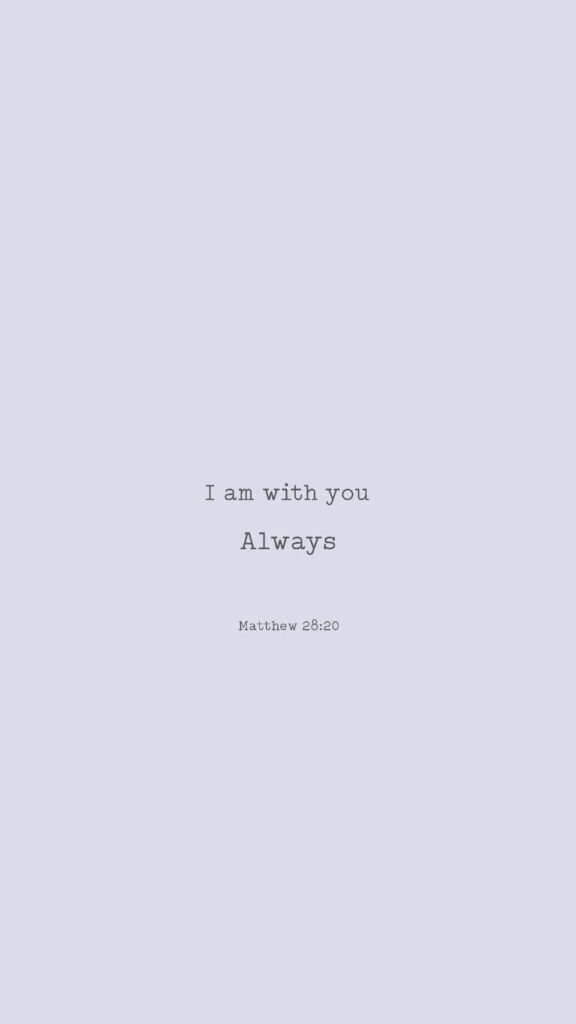 Minimalist Light Gray Wallpaper with Matthew 28:20 Quote