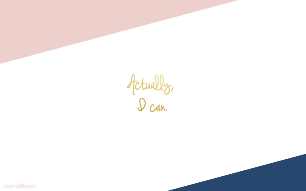 Pastel Minimalist Wallpaper with Motivational Quote: 'Actually, I Can'