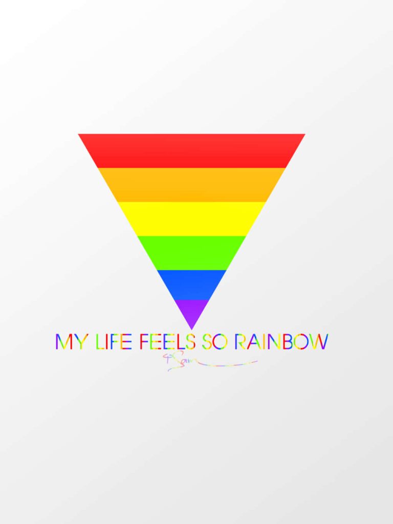 Minimalist wallpaper with inverted rainbow triangle and text my life feels so rainbow LGBTQ pride
