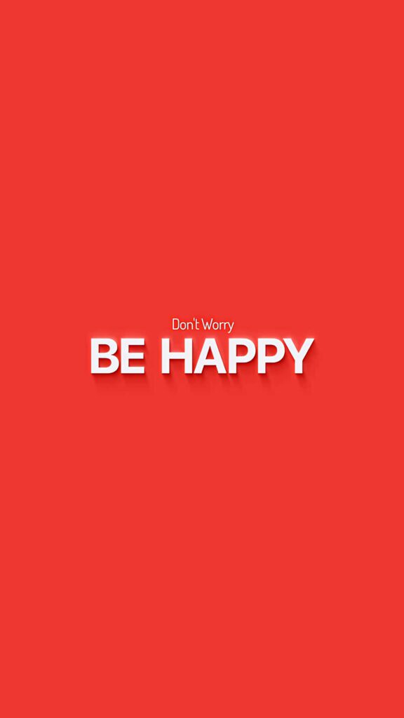 Minimalist red HD wallpaper with white 3D Don't Worry Be Happy text motivational background