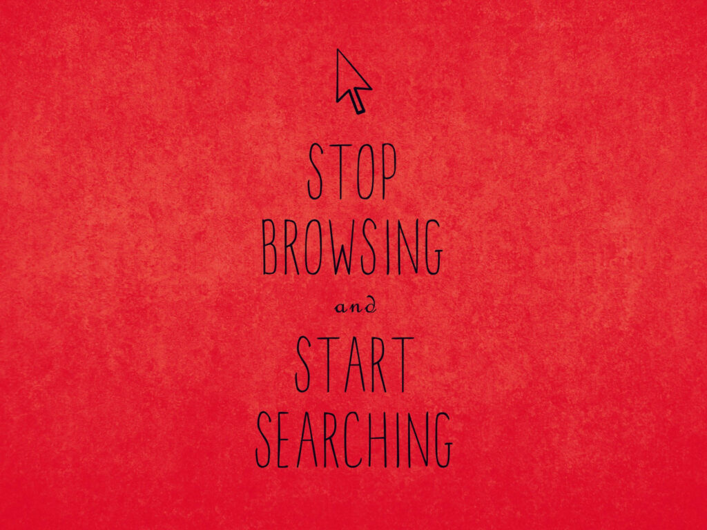 Motivational Red Wallpaper: Stop Browsing, Start Searching