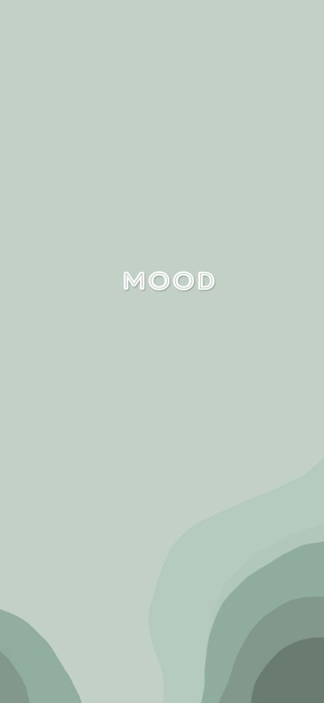 Minimalist digital wallpaper with white MOOD text on layered sage green background for phone