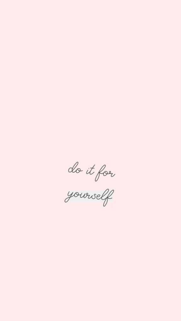 Inspirational Minimalist Wallpaper: Do It for Yourself on Pink Background