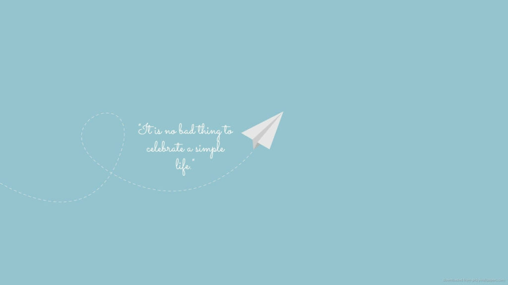 Minimalist Light Blue Wallpaper with Paper Airplane & Simple Life Quote