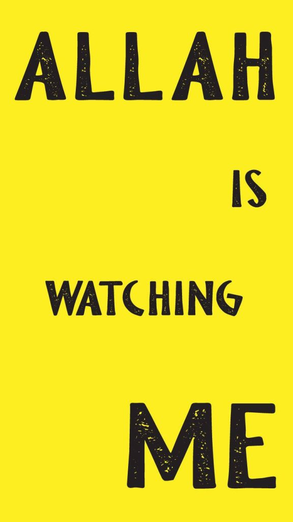 Minimalist yellow wallpaper with bold distressed black text Allah Is Watching Me spiritual quote