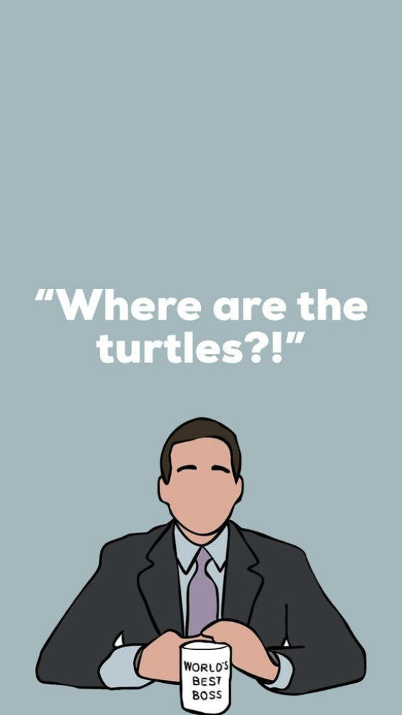 Minimalist iPhone Wallpaper: 'Where Are the Turtles?' from The Office