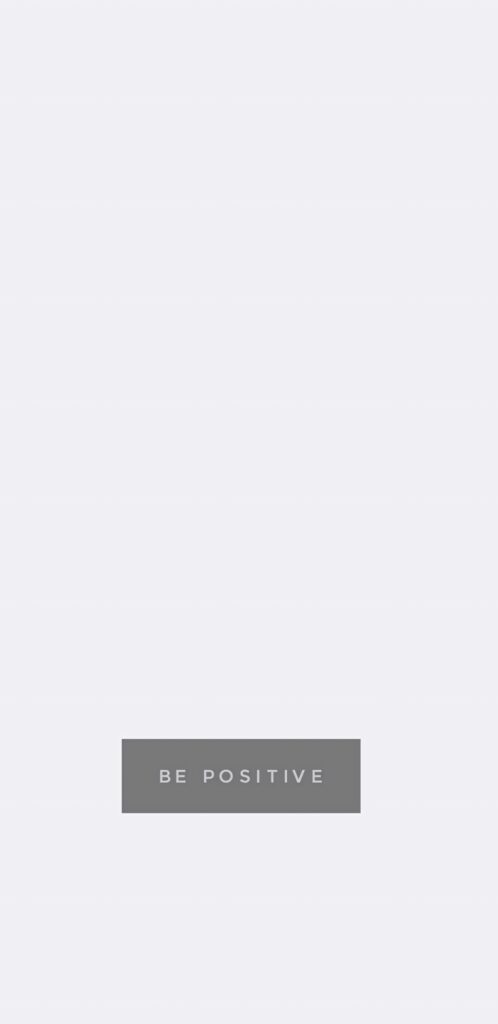 Minimalist iPhone Wallpaper: Clean White & 'Be Positive' Message