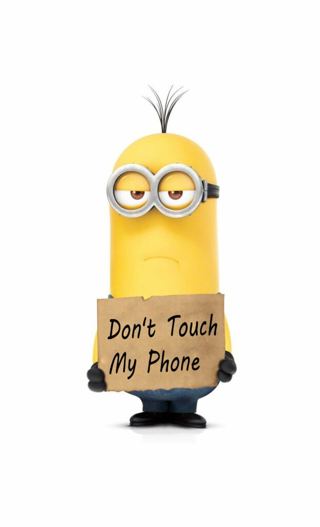 Stern Minion holding Dont Touch My Phone sign 3D CGI wallpaper for smartphone lock screen