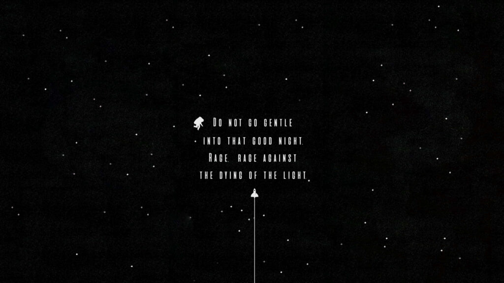 Modern Black-and-White Space Wallpaper with Inspirational Quote