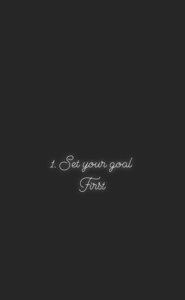 Inspirational Mobile Wallpaper: 'Set Your Goal First' on Dark Background