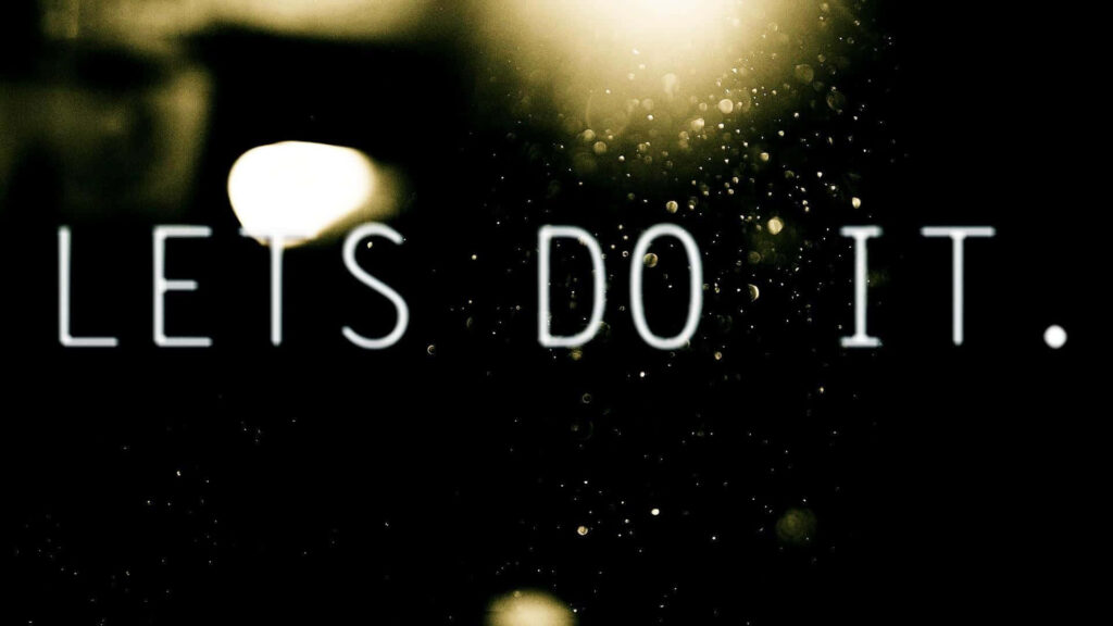 Motivational Wallpaper: 'LETS DO IT' with Glowing Abstract Background