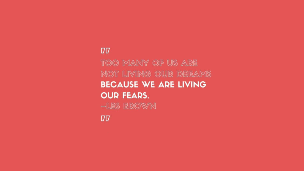 Motivational Coral Wallpaper: Overcome Fear & Pursue Dreams