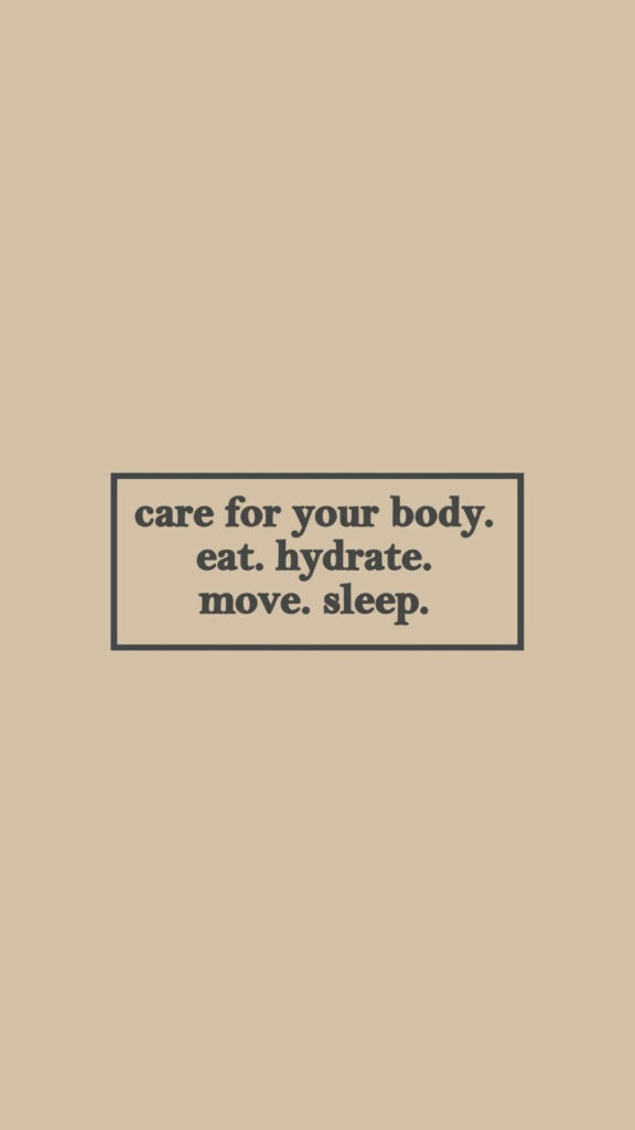 Motivational Minimalist Wallpaper: 'Care for Your Body' Quote