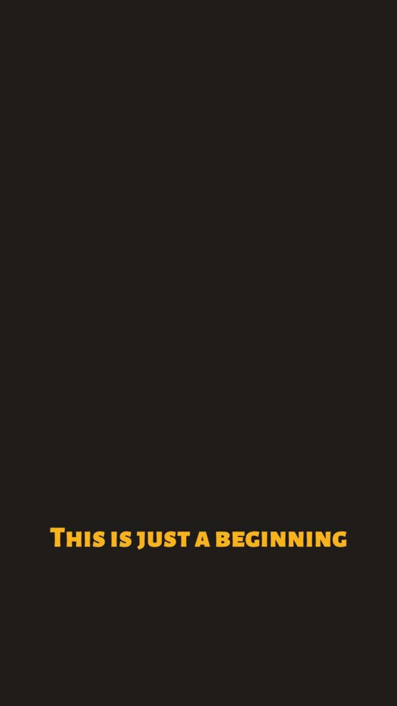 Motivational iPhone Wallpaper: Bold Yellow 'This is Just a Beginning'