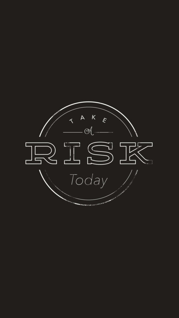Bold Minimalist Mobile Wallpaper: 'Take A Risk Today' Inspiration