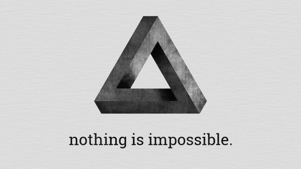 Minimalist Wallpaper: Penrose Triangle & 'Nothing Is Impossible'