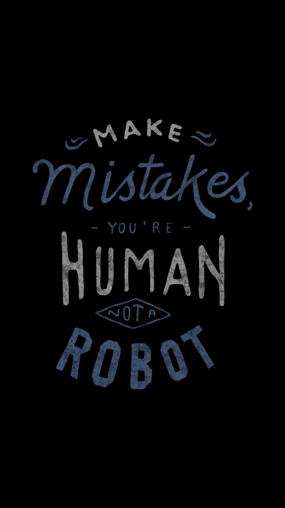 Motivational Wallpaper: Make Mistakes, You're Human - Black Aesthetic