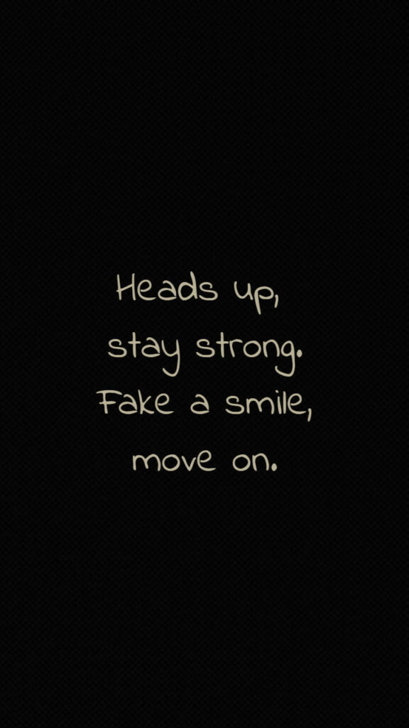 Motivational Black Wallpaper: 'Heads Up, Stay Strong' Quote