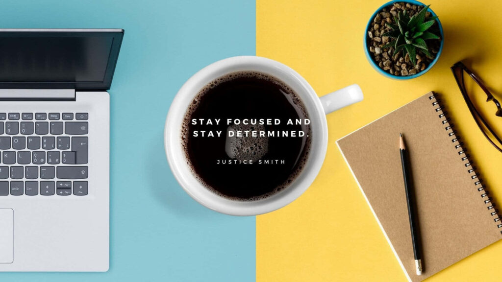 Motivational Wallpaper: Stay Focused with Coffee & Vibrant Workspace