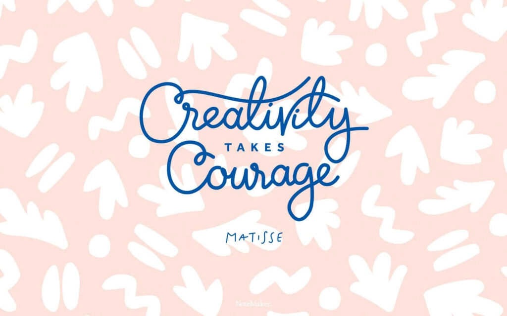 Bold Creativity Takes Courage Wallpaper: Matisse Quote in Blue & Pink