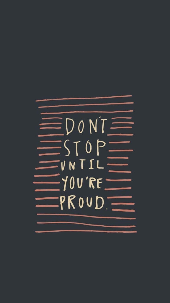 Motivational Minimalist Wallpaper: 'Don't Stop Until You're Proud'