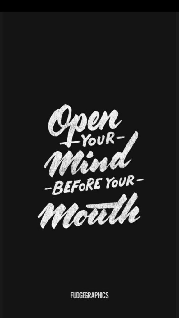 Bold Motivational Quote Wallpaper: Open Your Mind Before Your Mouth