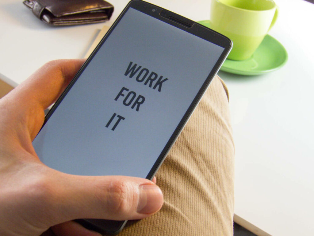 Work For It Wallpaper: Boost Your Workspace Motivation
