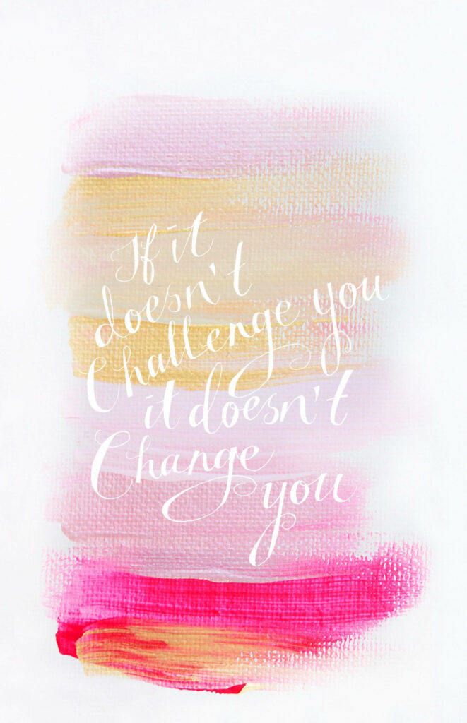 Bold Pastel iPhone Wallpaper: 'If It Doesn't Challenge You' Quote