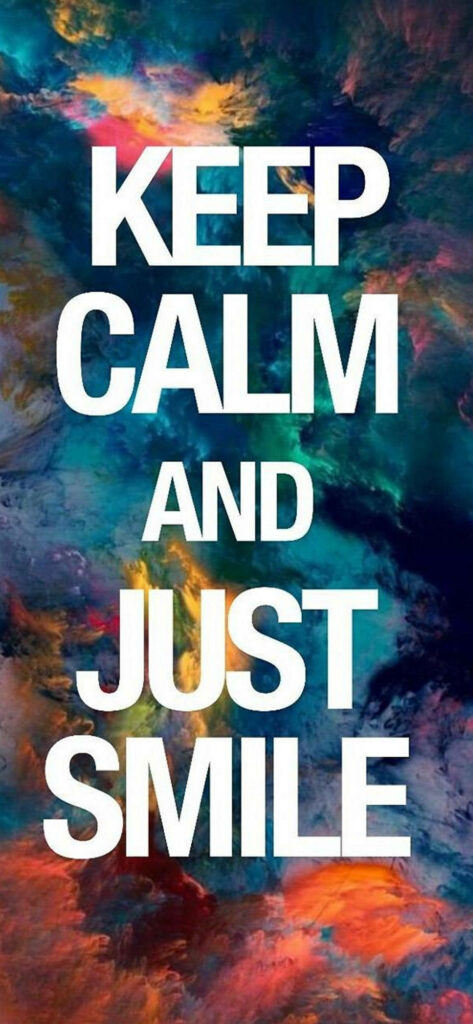 Vibrant iPhone Wallpaper: 'Keep Calm and Just Smile' Background