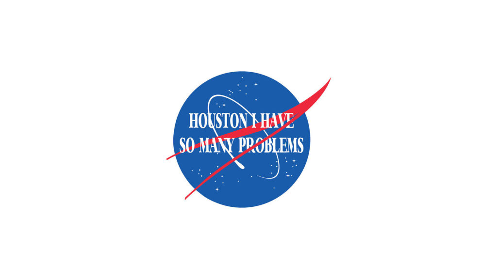 NASA-Inspired Creative Wallpaper: 'Houston, I Have So Many Problems'