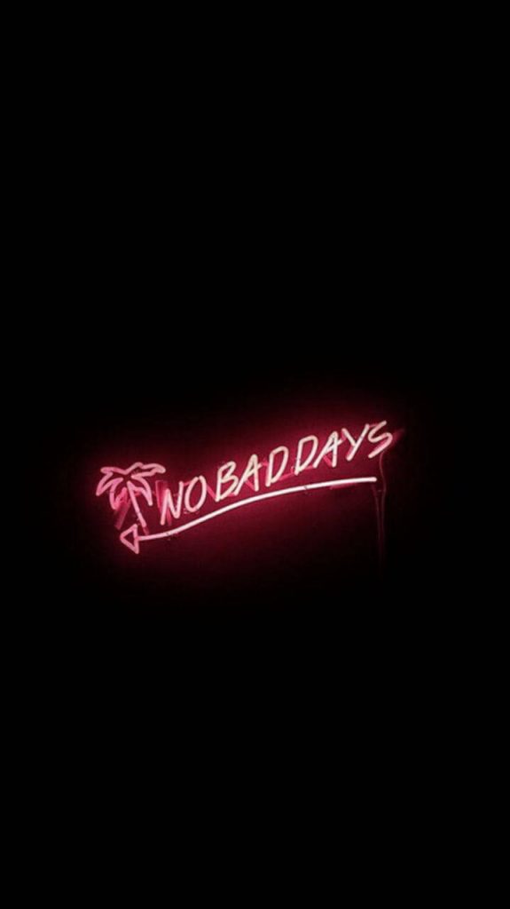Black neon wallpaper with glowing red NO BAD DAYS sign and minimalist palm tree icon background