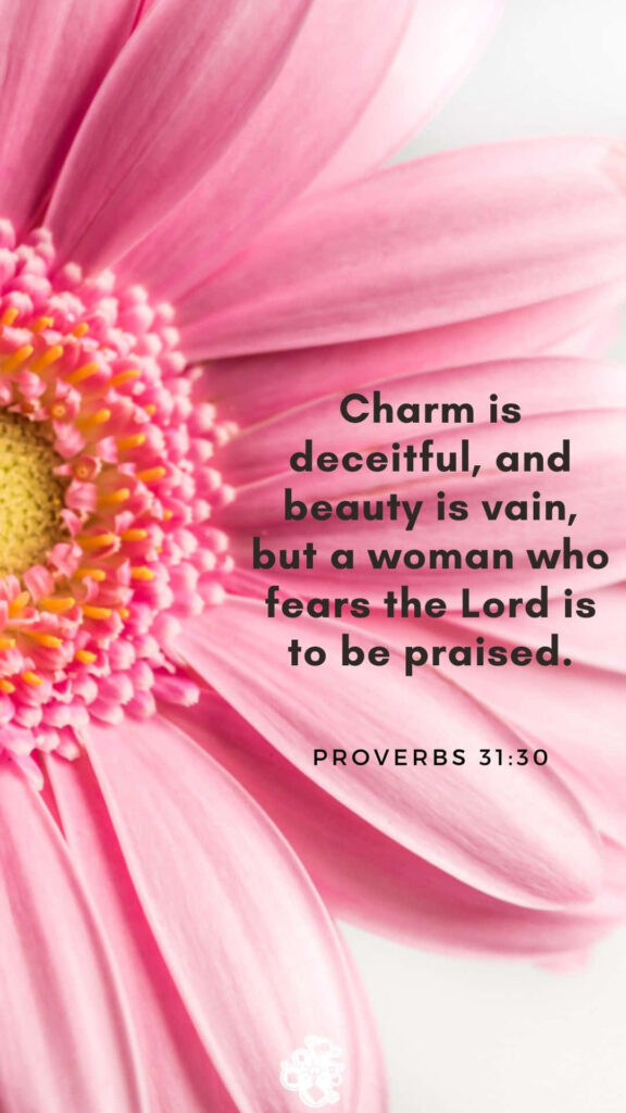 Soft Pink Flower Wallpaper with Proverbs 31:30 Quote on Character