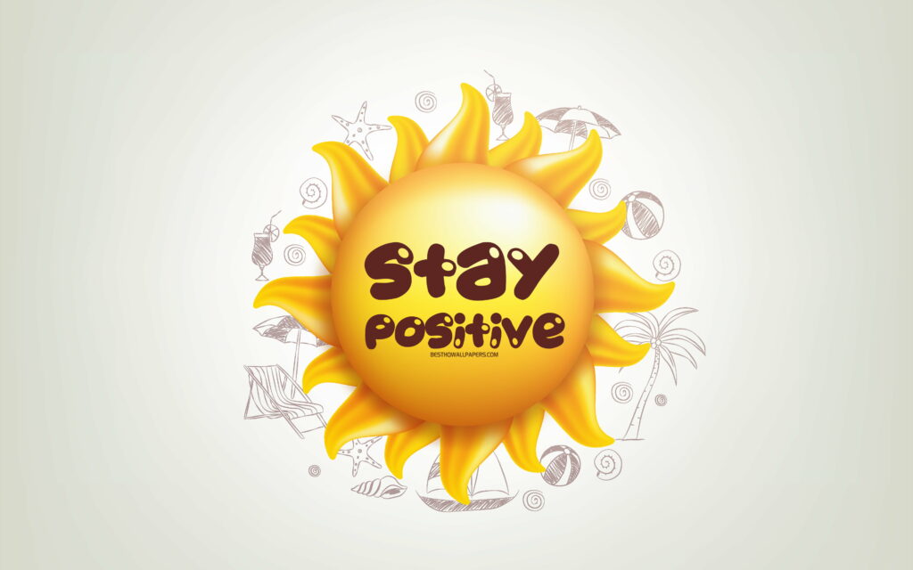Radiant Motivation: 3D Sun Embracing the Stay Positive Mindset in Creative Art Wallpaper